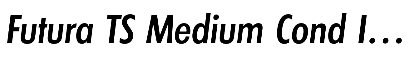 Futura TS Medium Cond Italic